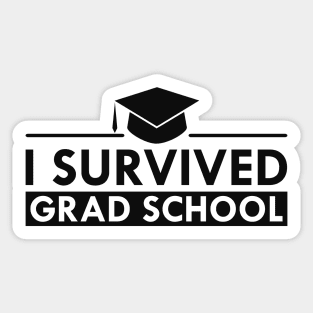 College Graduate - I survived med school Sticker